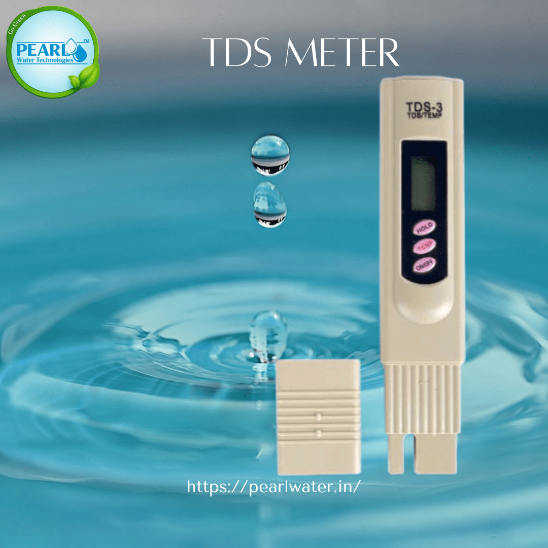 TDS Meter | Pearl Water Technologies