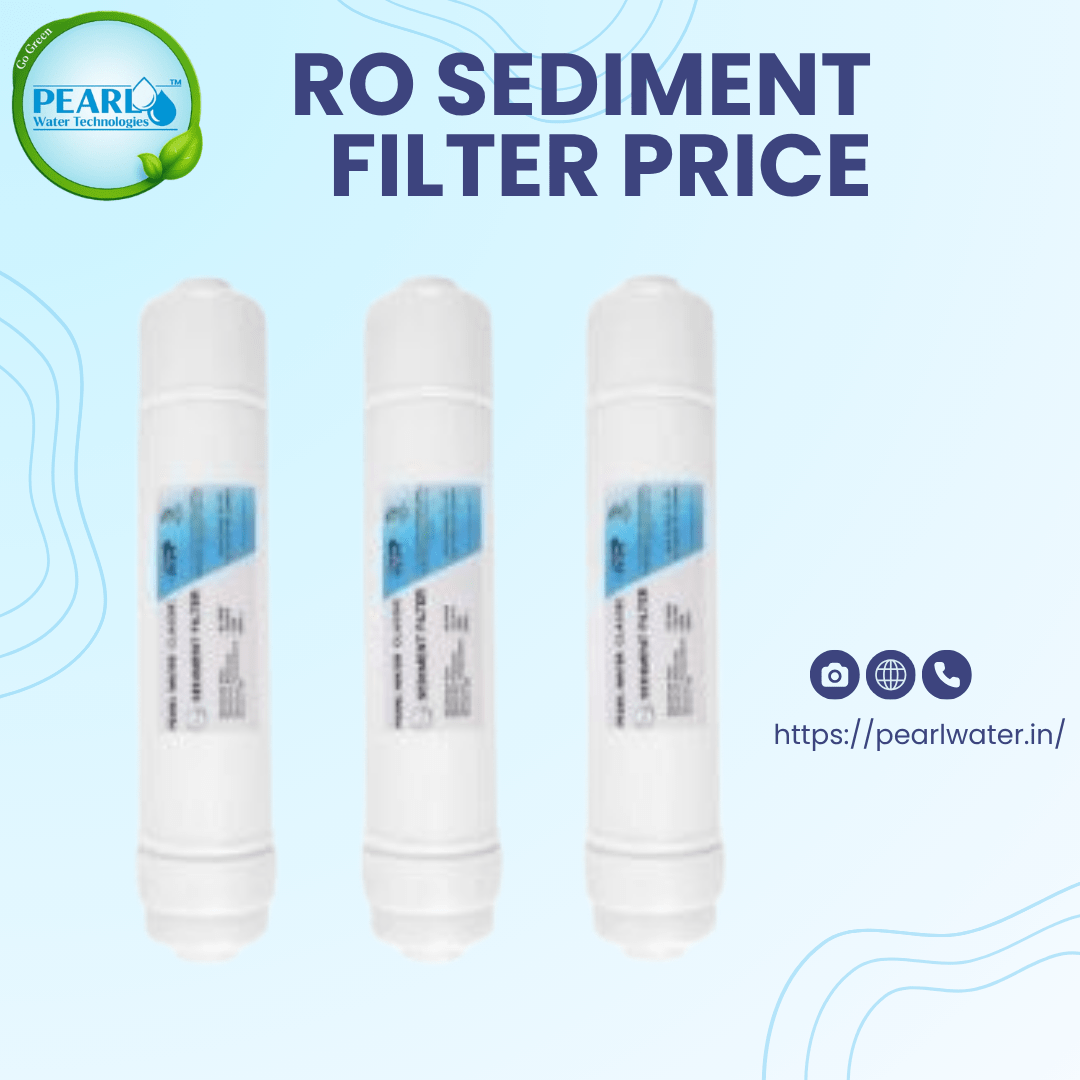 RO sediment filter Price | Pearl Water Technologies