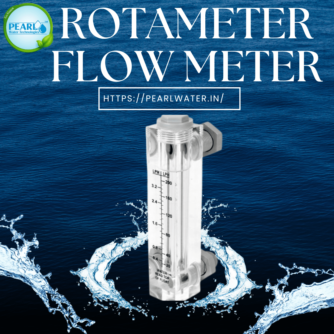 Rota Meter flow Meter | Pearl Water Technologies